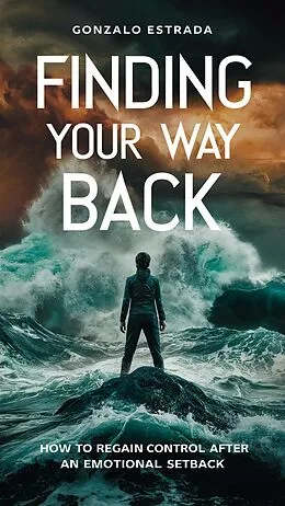 E-Book (epub) Finding your way back von Gonzalo Estrada