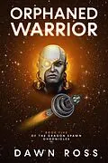 E-Book (epub) Orphaned Warrior: Book Five (Dragon Spawn Chronicles, #5) von Dawn Ross