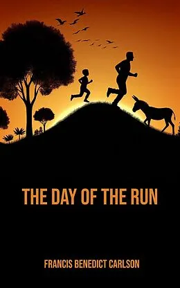 E-Book (epub) The Day of the Run von Francis Benedict Carlson