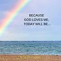 E-Book (epub) Because God loves Me, Today Will Be......... von Chris Briscoe