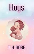 E-Book (epub) Hugs von T. H. Rose
