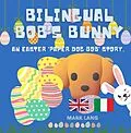 E-Book (epub) Bilingual Bob's Bunny von Mark Lang