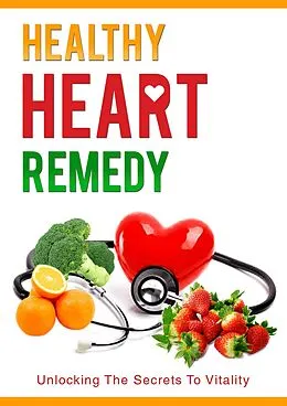 E-Book (epub) Healthy Heart Remedy von Rajesh Kumar Das