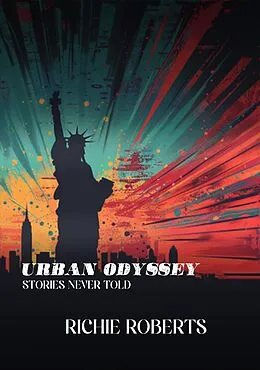 E-Book (epub) Urban Odyssey: Stories Never Told von Richie Roberts, United Book Publishing