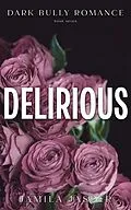 E-Book (epub) Delirious (The Crispin & Amina Series, #7) von Jamila Jasper