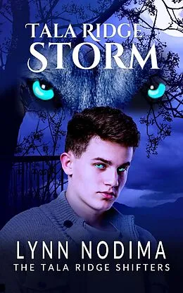 E-Book (epub) Tala Ridge Storm (The Tala Ridge Shifters, #2) von Lynn Nodima