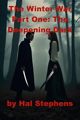 E-Book (epub) The Winter War, Part One: The Deepening Dark von Hal Stephens