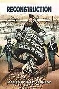 E-Book (epub) Reconstruction: Destroying a Republic and Creating an Empire von James Ronald Kennedy