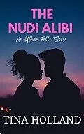 E-Book (epub) The Nudi Alibi von Tina Holland