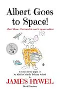 E-Book (epub) Albert Goes to Space! (The Adventures of Albert Mouse, #14) von James Hywel