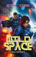 E-Book (epub) Star Core: Wild Space von M. S Olney