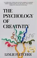 E-Book (epub) The Psychology of Creativity von Leslie Fletcher