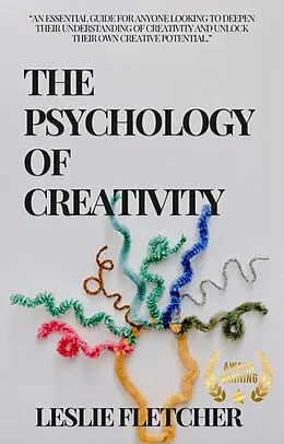 E-Book (epub) The Psychology of Creativity von Leslie Fletcher