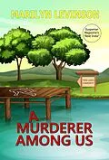 E-Book (epub) A Murderer Among Us (Twin Lakes Mysteries, #1) von Marilyn Levinson