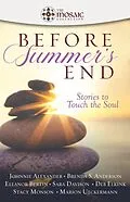 E-Book (epub) Before summer's End: Stories to Touch the Soul von Johnnie Alexander, Brenda S. Anderson, Eleanor Bertin
