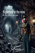 E-Book (epub) Nightmare at the Mines (Tales of Ollie Doggie, #2) von Ian Doherty