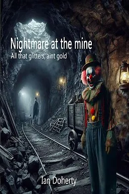 E-Book (epub) Nightmare at the Mines (Tales of Ollie Doggie, #2) von Ian Doherty
