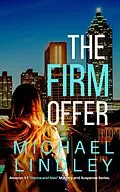 E-Book (epub) The Firm Offer (The "Hanna and Alex" Low Country Mystery and Suspense Series, #9) von Michael Lindley