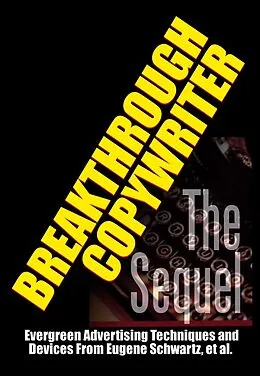 E-Book (epub) Breakthrough Copywriter, The Sequel (Masters of Marketing, #8) von Robert C. Worstell
