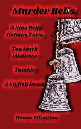 E-Book (epub) Murder Bells (Nina Bell Mysteries, #2) von Devon Ellington