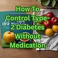 E-Book (epub) How To Control Type-2 Diabetes Without Medication von Sanjay Kumar