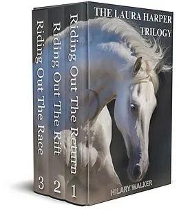 E-Book (epub) The Laura Harper Trilogy: When Horses Touch a Woman's Heart (The Third Riding Out Trilogy, #3) von Hilary Walker