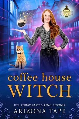 E-Book (epub) The Coffee House Witch & The Grumpy Cat (The Cobblestone Coven, #1) von Ariana Jade, Arizona Tape