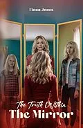 E-Book (epub) The Truth Within The Mirror von Fiona Jones