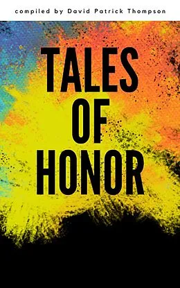 E-Book (epub) Tales of Honor (Sagas, #3) von David Patrick Thompson
