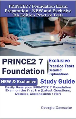 E-Book (epub) PRINCE2 7 Foundation Exam Preparation - 7th Edition von Georgio Daccache