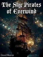 E-Book (epub) The Sky Pirates of Everwind von David Reece