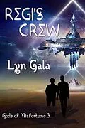 E-Book (epub) Regi's Crew (Gods of Misfortune, #3) von Lyn Gala