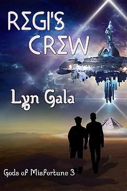 E-Book (epub) Regi's Crew (Gods of Misfortune, #3) von Lyn Gala