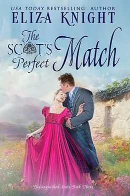 E-Book (epub) The Scot's Perfect Match (Distinguished Scots) von Eliza Knight