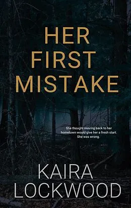 E-Book (epub) Her First Mistake von Kaira Lockwood