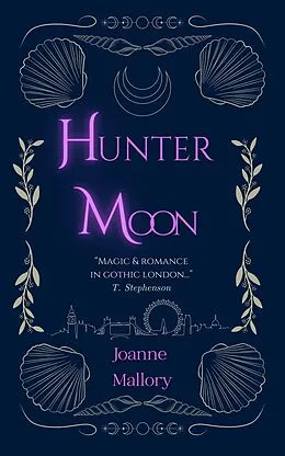 E-Book (epub) Hunter Moon (The Witches of Langstone Bay, #2) von Joanne Mallory