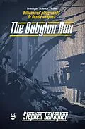 E-Book (epub) The Babylon Run von Stephen Gallagher
