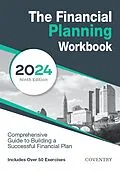 E-Book (epub) The Financial Planning Workbook: A Comprehensive Guide to Building a Successful Financial Plan (2025 Edition) von Coventry House Publishing