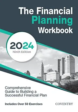 E-Book (epub) The Financial Planning Workbook: A Comprehensive Guide to Building a Successful Financial Plan (2025 Edition) von Coventry House Publishing