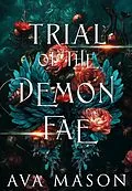 E-Book (epub) Trial of the Demon Fae (Monsters and Demons, #4) von Ava Mason