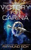 E-Book (epub) Victory for Carina (The Incepti Cataclysm, #3) von Raymund Eich