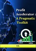 E-Book (epub) Profit Accelerator : A Pragmatic Toolkit von Deepak Kumar Kadambalu