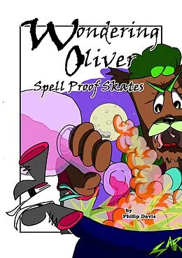 E-Book (epub) Wondering Oliver Spell Proof Skates von Philip Davis