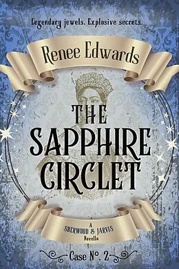 E-Book (epub) The Sapphire Circlet (Sherwood & Jarvis, #2) von Renee Edwards