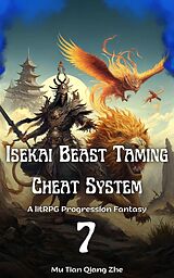 eBook (epub) Isekai Beast Taming Cheat System de Mu Tian Qiang Zhe