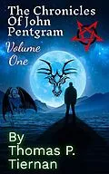 E-Book (epub) The John Pentgram Chronicles Vol. 1 von Thomas P. Tiernan