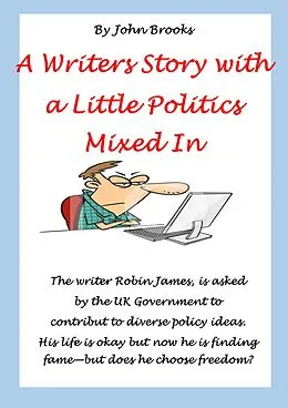 E-Book (epub) A Writers Story with a Little Politics Mixed In von John Brooks