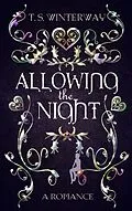 E-Book (epub) Allowing the Night von T. S. Winterway