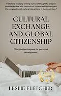 E-Book (epub) Cultural Exchange and Global Citizenship von Leslie Fletcher