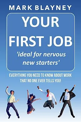 E-Book (epub) Your First Job von Mark Blayney